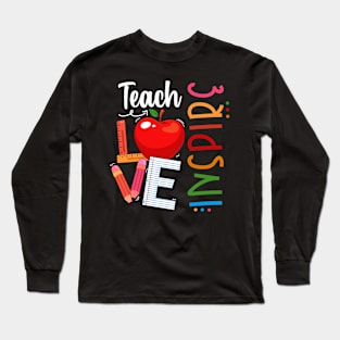 Cute Teach Love And Inspire Men Women Teacher Long Sleeve T-Shirt